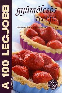 A 100 legjobb gyümölcsös recept