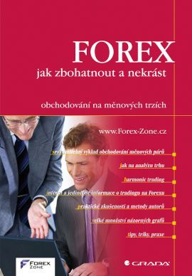 FOREX - jak zbohatnout a nekrást