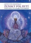 Kniha Ženský pól bytí aneb Tečka za Adamovým žebrem - Annick de Souzenelle,Miloslav Šebela