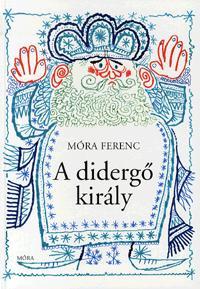 A didergő király