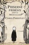 Příšerné příběhy strýce Montaguea - Chris Priestley,Vít Penkala