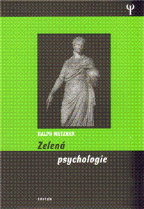 Zelená psychologie - Ralph Metzner,Kolektív autorov