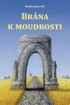 Kniha Brána k moudrosti - Martin Jasovský