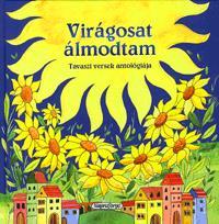 Virágosat álmodtam