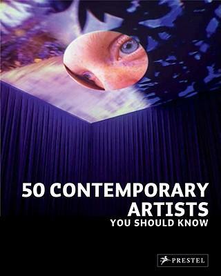 50 Contemporary Artists You Should Know