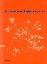Abszolút semmi köze a szexhez