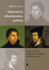 Reformáció, államhatalom, politika