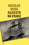 Kniha Silvestr na vraku - Nicolae Rusu
