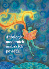 Antologie moderních arabských povídek - Kolektív autorov