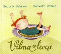 Vilma levese - Kolektív autorov,Mónika Horváth