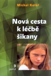 Nová cesta k léčbě šikany