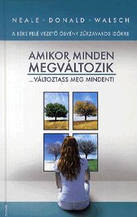 Amikor minden megváltozik... változtass meg mindent!