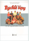 Rychlé šípy - 10 let společného života