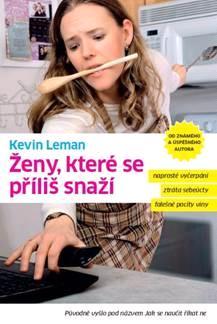 Ženy, které se příliš snaží