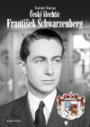 Český šlechtic František Schwarzenberg