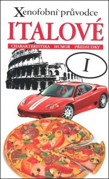 Xenofobní průvodce Italové