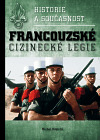 Historie a současnost francouzské cizinecké legie
