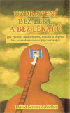 Uzdravení bez léků a bez lékařů