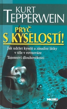 Pryč s kyselostí!