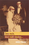 Žena muže, který mohl všechno...