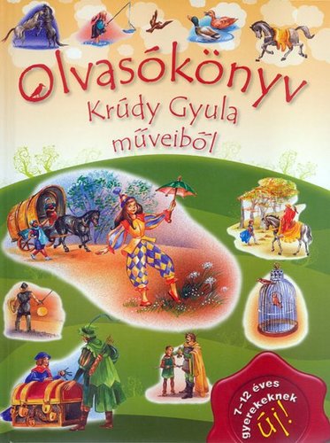 Olvasókönyv - Krúdy Gyula műveiből