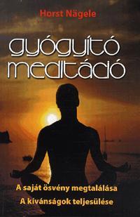 Kniha Gyógyító meditáció - Horst Nägele