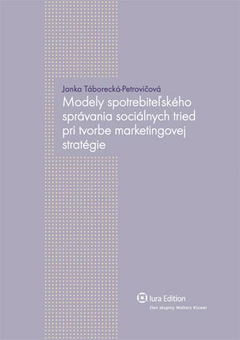 Modely spotrebiteľského správania sociálnych tried pri tvorbe marketingovej stratégie