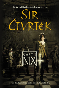 Kniha Sir Čtvrtek - Garth Nix