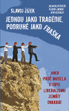 Jednou jako tragédie, podruhé jako fraška