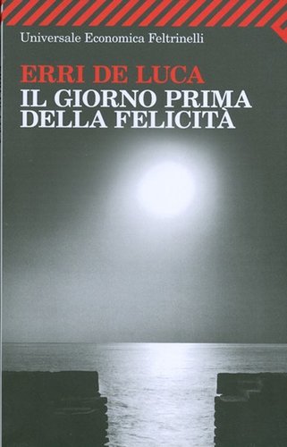Il giorno prima della felicita