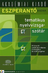 Eszperantó-Magyar tematikus nyelvvizsgaszótár