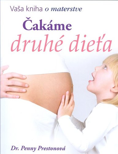 Čakáme druhé dieťa