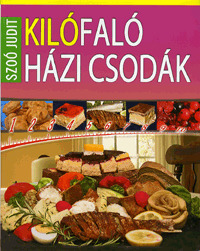 Kilófaló házi csodák 0-24 óráig