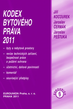 Kodex bytového práva 2011 - Jiří Kocourek,Jaroslav Pešutka