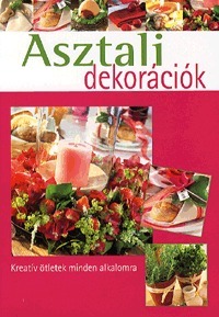 Asztali dekorációk