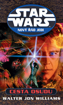 Star Wars Nový řád jedi Cesta osudu