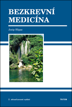 Kniha Bezkrevní medicína - Josip Slipac