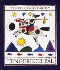 Tengerecki Pál - Tamkó Sirató Károly