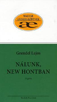 Kniha Nálunk, New Hontban - Lajos Grendel