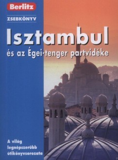 Isztambul és az Égei-tenger partvidéke