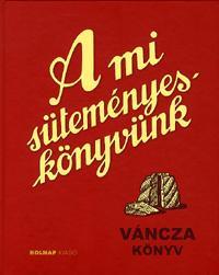 A mi süteményes könyvünk