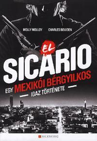 El Sicario - Egy mexikói bérgyilkos igaz története