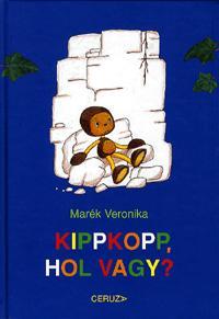 Kippkopp, hol vagy?