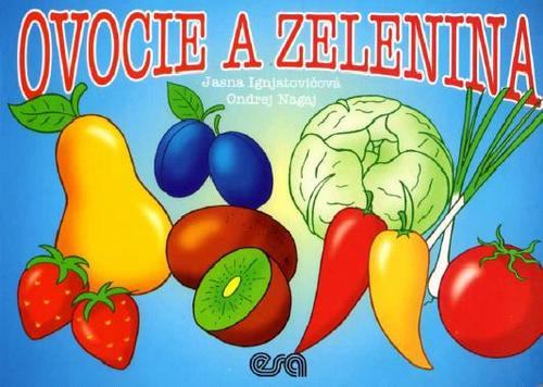 Ovocie a zelenina