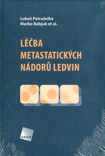Léčba metastatických nádorů ledvin - Luboš Petruželka