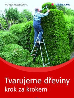 Tvarujeme dřeviny