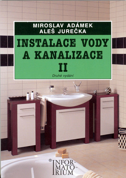 Kniha Instalace vody a kanalizace II - Aleš Jurečka,Miroslav Adámek