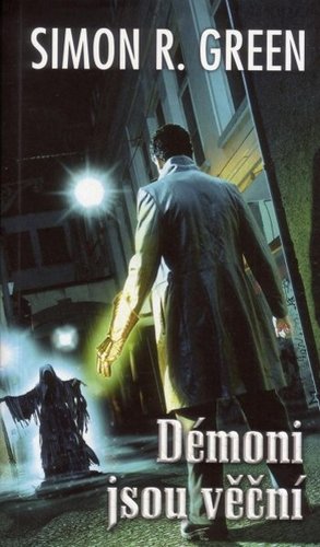 Kniha Démoni jsou věční - Simon R. Green,Josef Hořejší