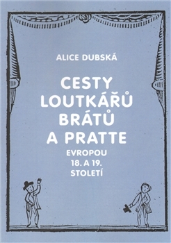Cesty loutkářů Brátů a Pratte