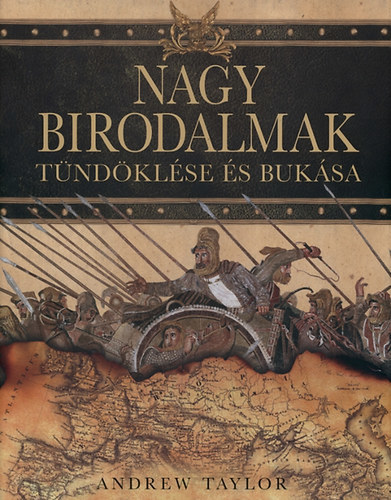 Nagy birodalmak tündöklése és bukása